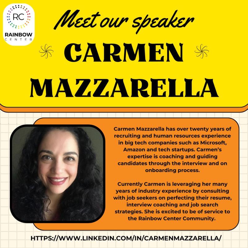 A graphic introducing Carmen Mazzarella, the speaker for the Employment Through Empowerment workshop. Carmen Mazzarella has over twenty years of recruiting and human resources experience in big tech companies such as Micro